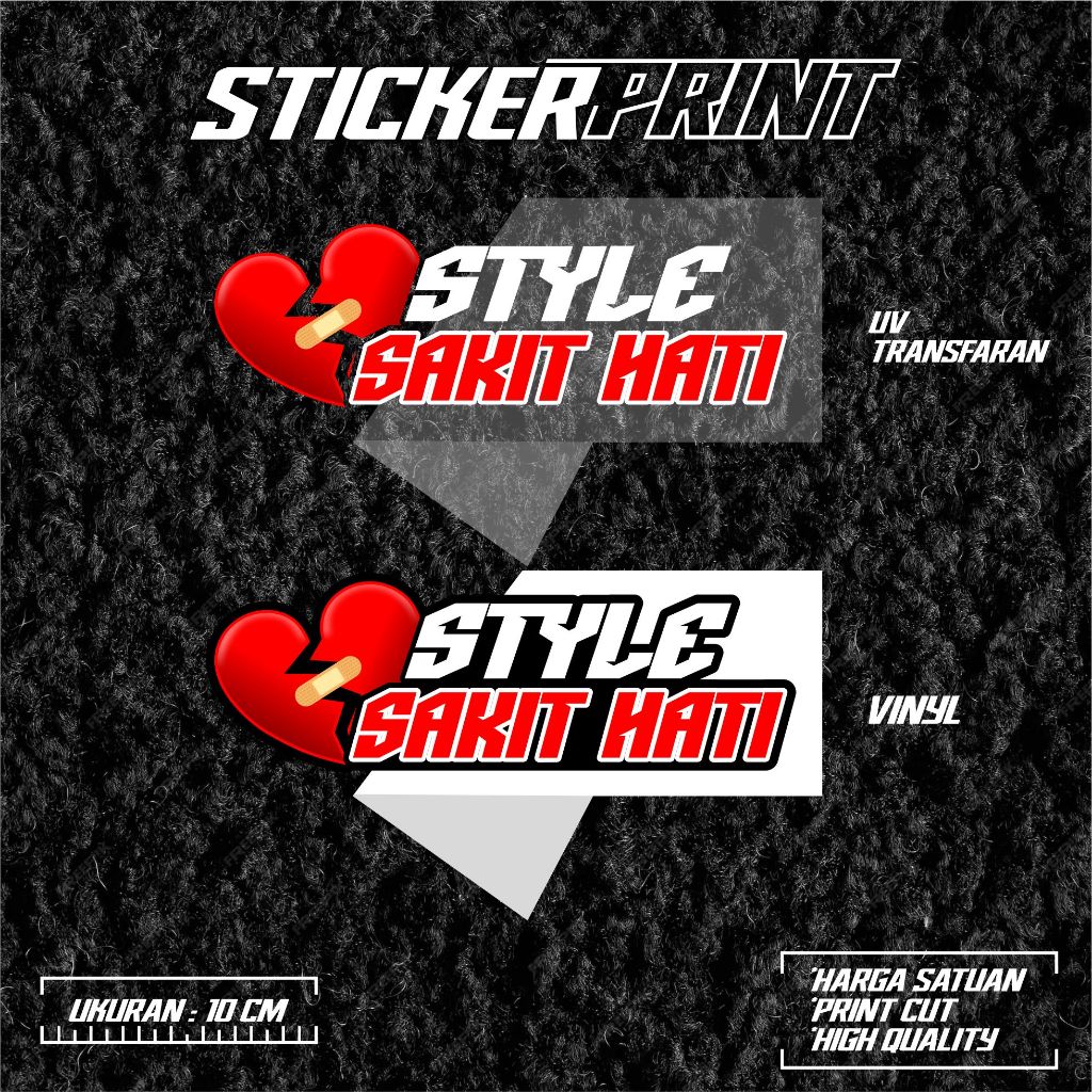 Sticker Style Sakit Hati Stiker Motor Stiker Mobil Stiker Helm Stiker Laptop Universal