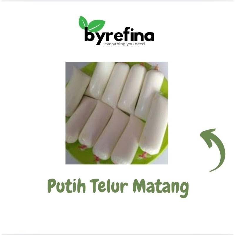 

Putih Telur Matang Surabaya / Byrefina