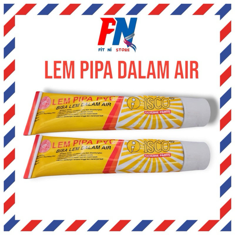 LEM PIPA PVC ISCO BISA LEM DI DALAM AIR