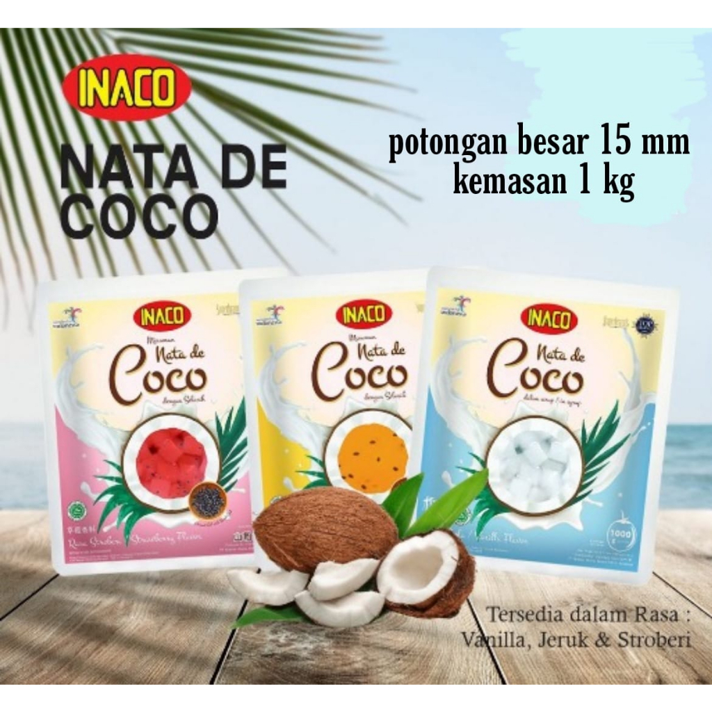 

Minuman / Dessert / Makanan Penutup Dietary Fiber Inaco Nata De Coco 1 Kg / 1000 Ml Rasa Vanilla, Selasih Jeruk / Orange, Selasih Strawberry / Stroberi, Nataku, Kara