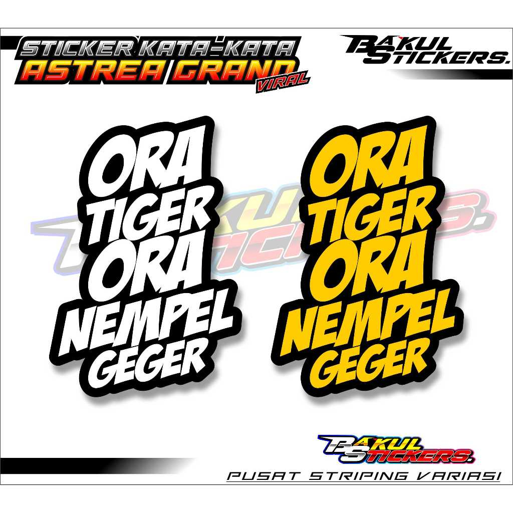 

KATA KATA "ORA TIGER ORA NEMPEL GEGER" VYNIL LAMINASI GLOSY CUTTING