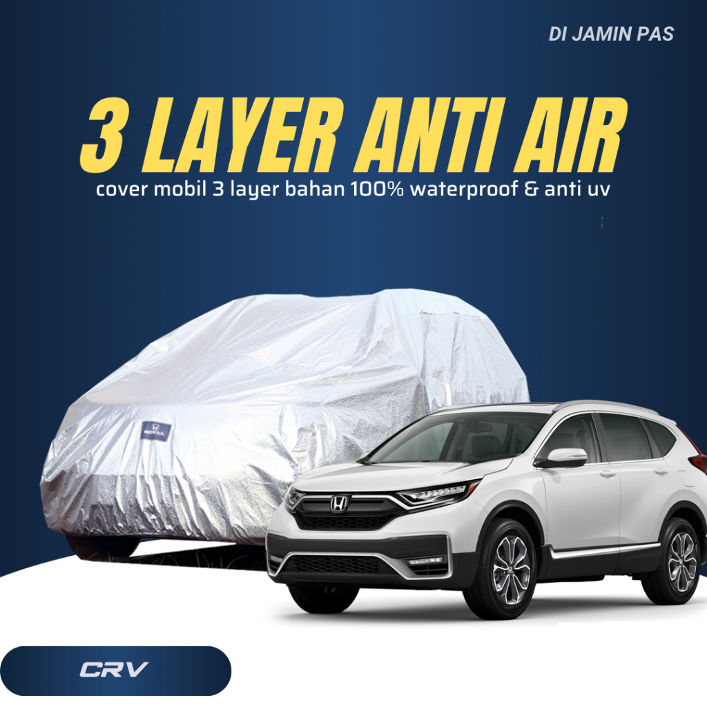 3 LAPIS EXTRA OUTDOOR PREMIUM Body Cover Mobil crv Sarung Mobil CRV Mobil crv lama crv gen 1 crv gen