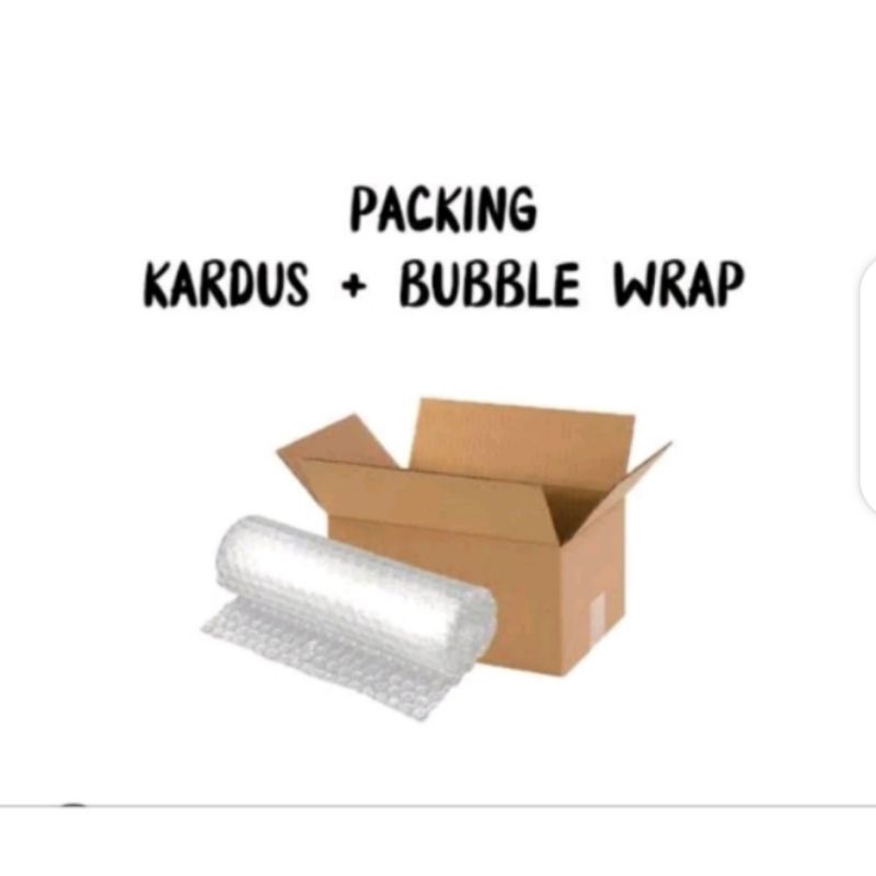 

Extra Packing Kardus+Bubble Wrapp
