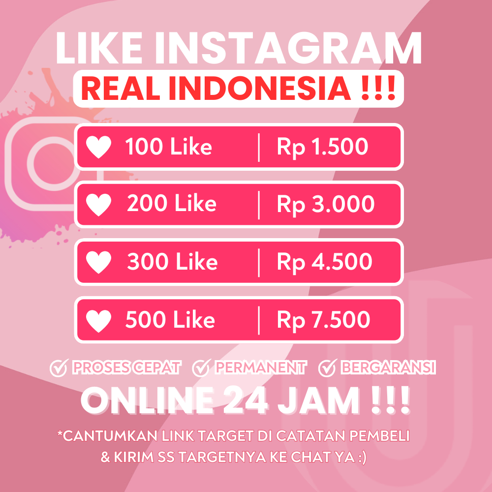 LIKE INSTAGRAM INDONESIA REAL AKTIF PERMANEN GARANSI  Online 24 Jam