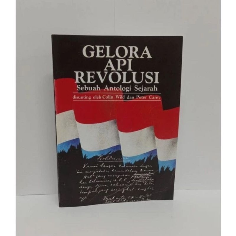 Gelora Api Revolusi: Sebuah Antologi Sejarah