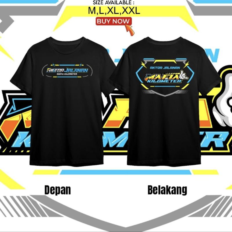 Kaos AKTOR JALANAN MAFIA KILOMETER KAOS BALAP KILOMETER VOL 2