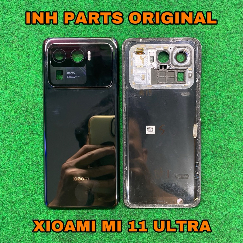 [INH PARTS] BACKDOOR CASING TUTUP BELAKANG XIAOMI MI11 ULTRA MI 11 ULTRA ORIGINAL COPOTAN