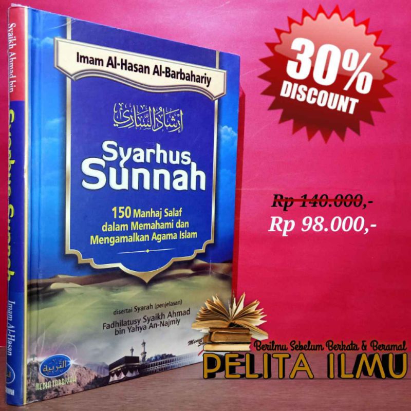 Buku Terjemah Irsyadus Sari Penjelasan Kitab Syarhus Sunnah Imam Al-Barbahari - 150 Manhaj Salaf Dal