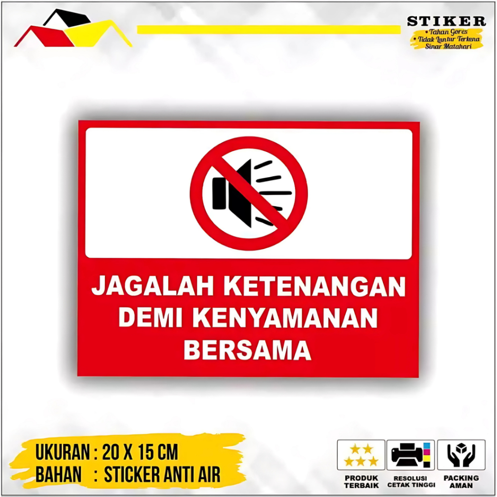 

Stiker Jagalah ketenangan demi kenyamanan bersama
