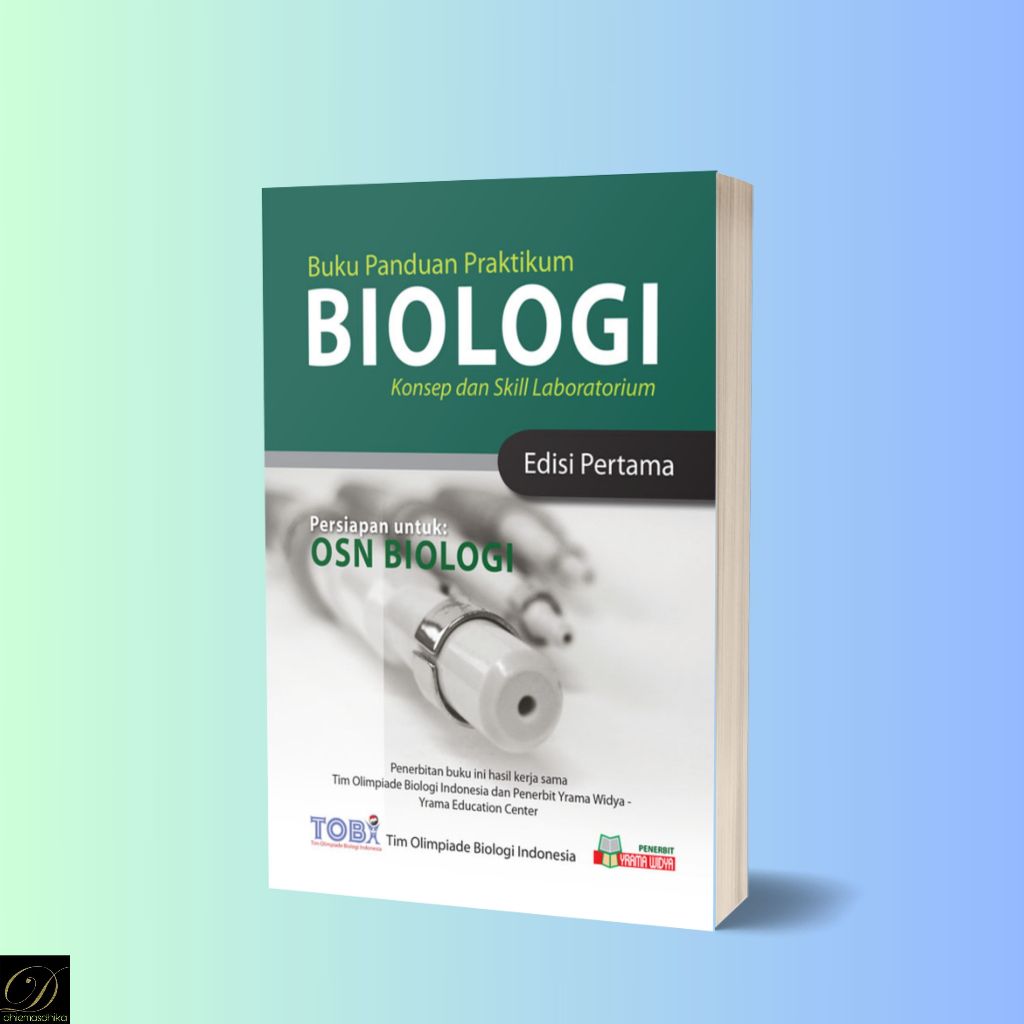Buku Panduan Praktikum Biologi untuk Persiapan Olimpiade/OSN Biologi Edisi Pertama