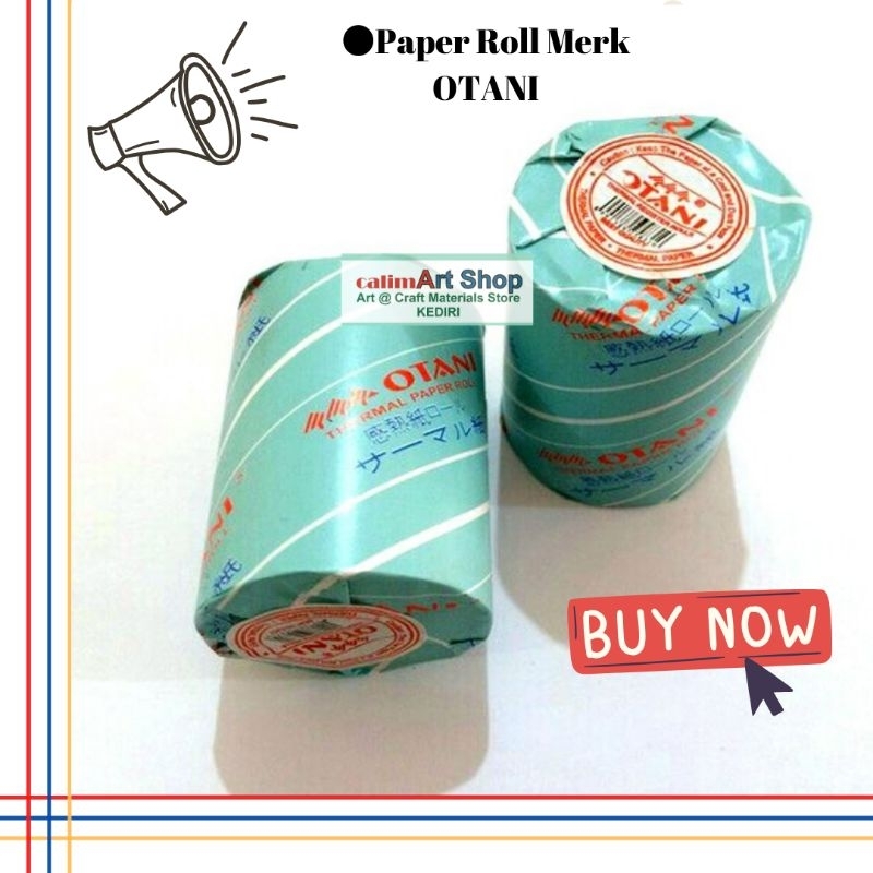 

Paper Roll OTANI/Kertas Print Merk Otani