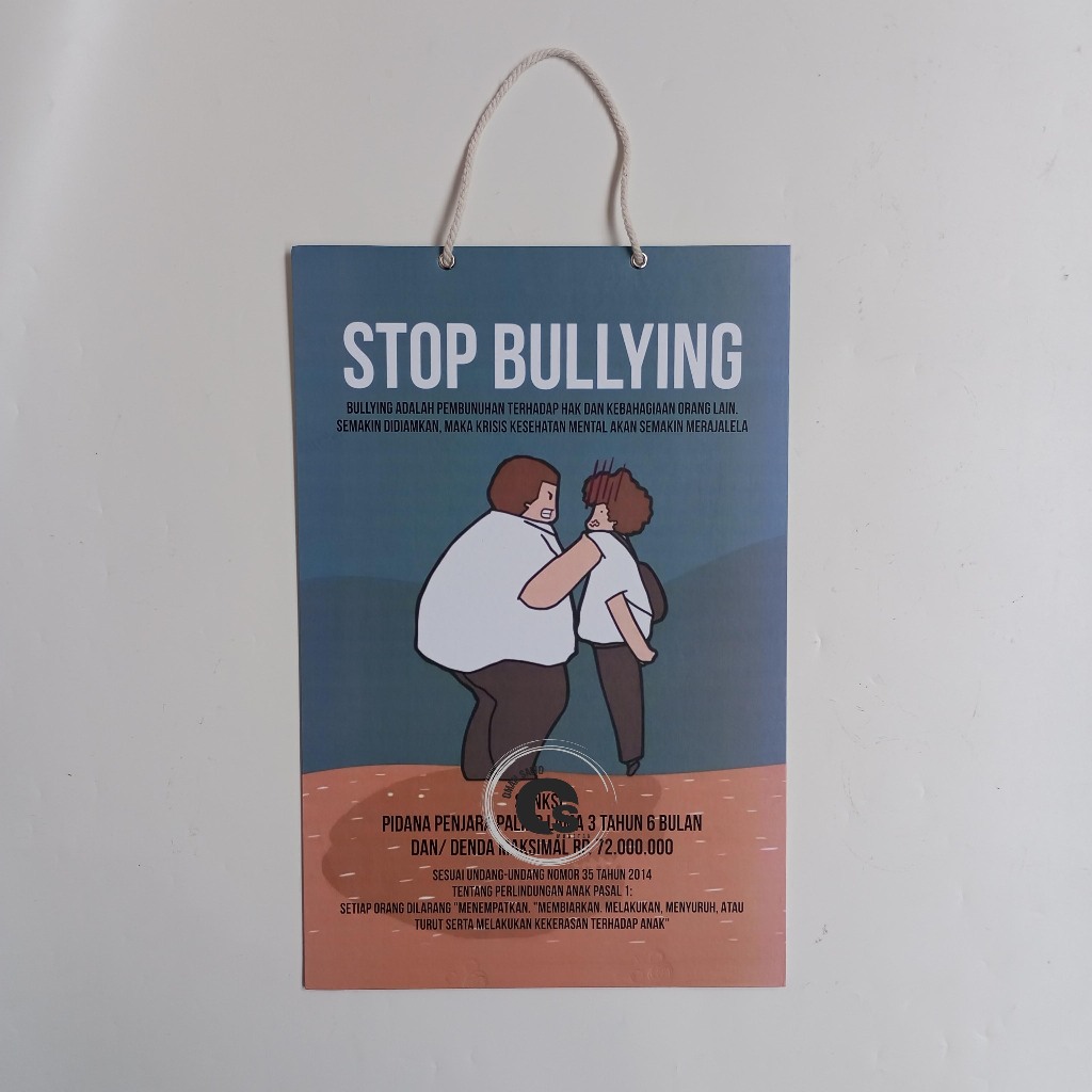 

Hard Poster Stop Bullying - Sanksi Pelaku Bullying - Perundungan Sekolah