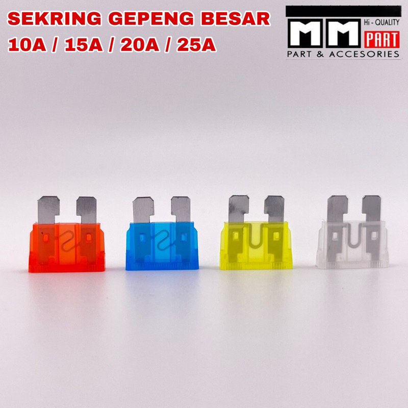 SEKRING GEPENG BESAR - FUSE SEKRING TANCAP DX BESAR 10A 15A 20A 25A