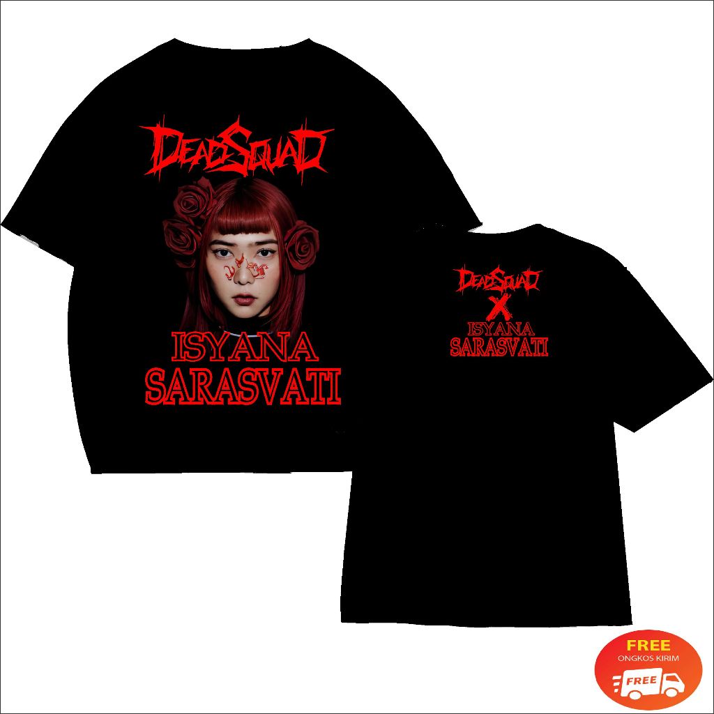 KAOS DISTRO DEADSQUAD X ISYANA BEST SELLER
