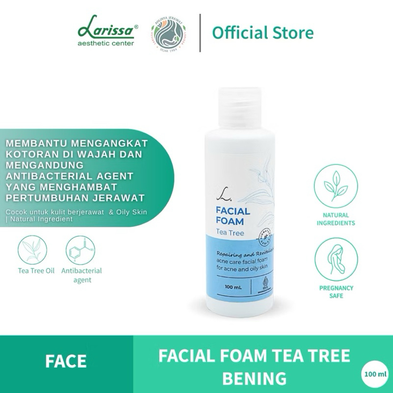 Larissa Facial Foam Tea Tree Bening - Sabun Cuci Muka Untuk Berjerawat & Berminyak