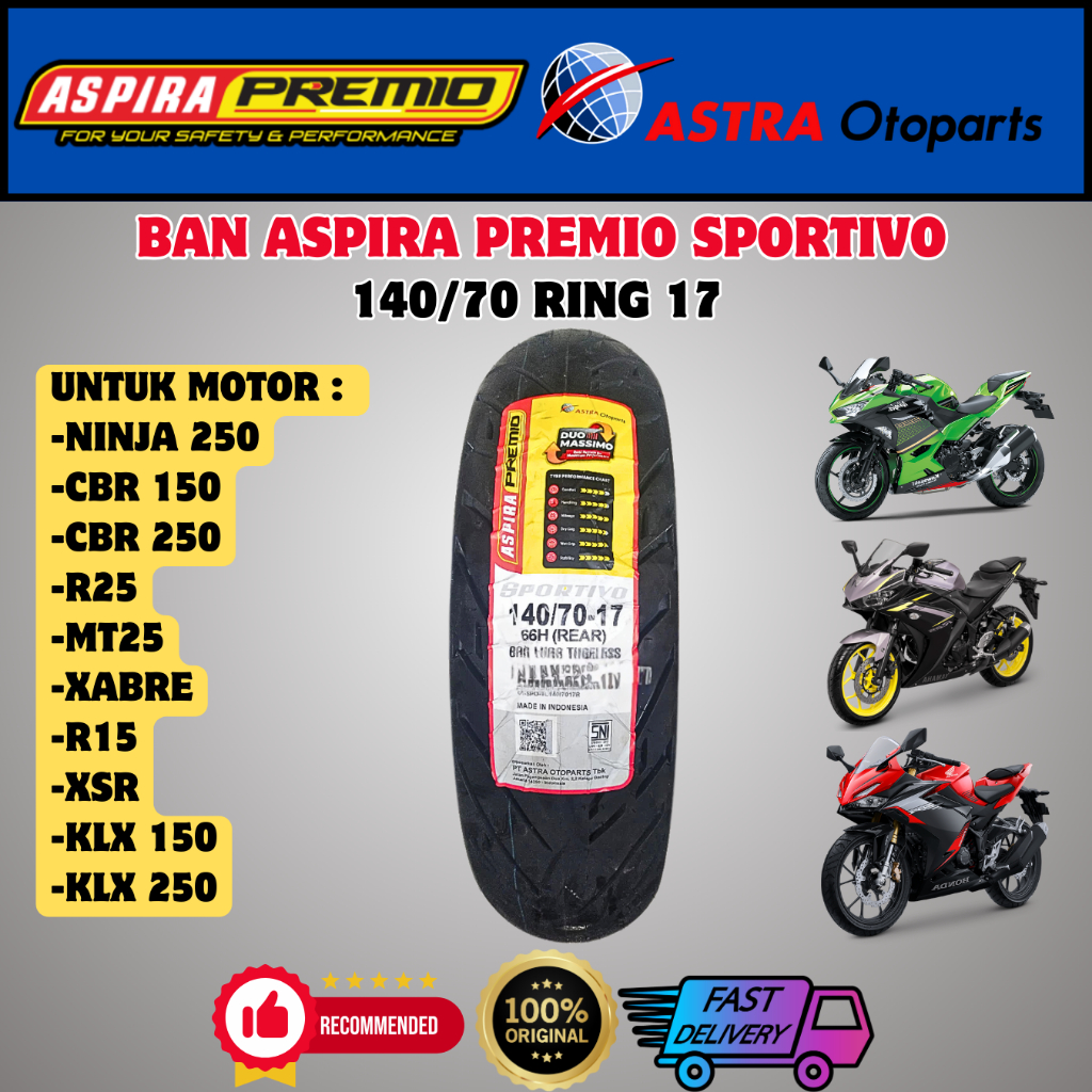 BAN 140/70 17 ASPIRA PREMIO BAN BELAKANG MOTOR R15 R25 XABRE XSR CBR150R CBR250RR NINJA 250 GSX150R