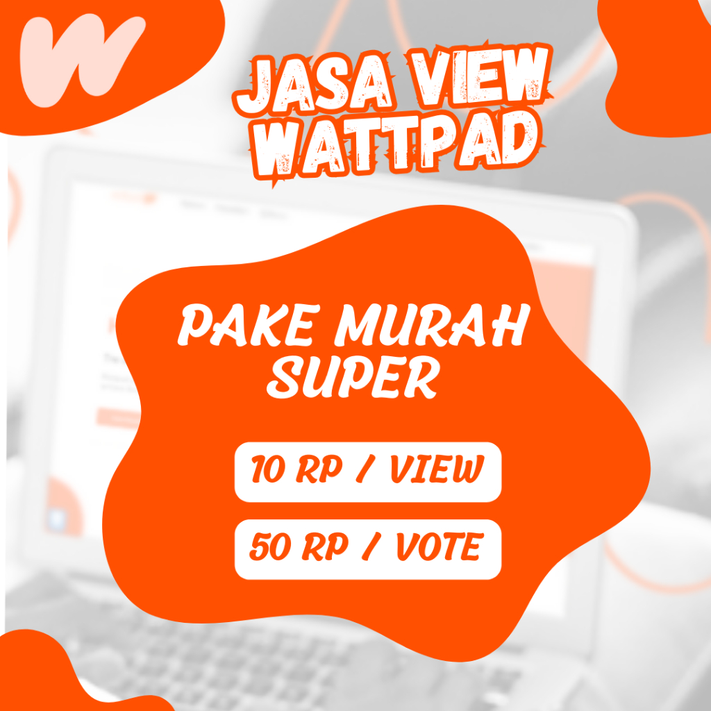 Jasa View dan Vote Wattpad