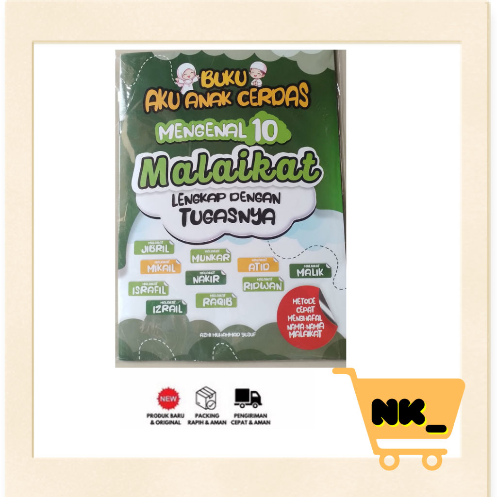Buku Aku Anak Cerdas Mengenal 10 Malaikat Lengkap Dengan Tugasnya ( Metode Cepat Menghafal Nama-Nama
