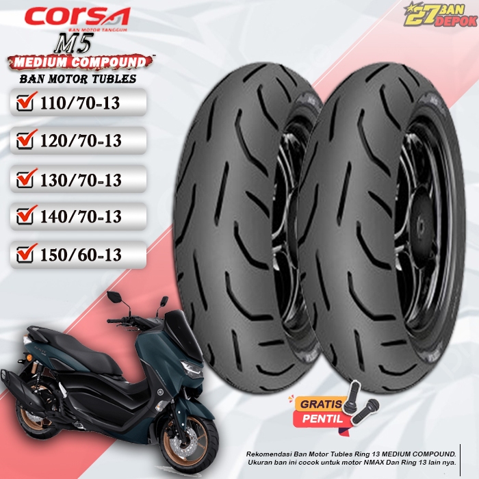 Ban Motor Corsa M5 Ring 13 Tubeless Ban Motor Tubles Motor Nmax Ring 13