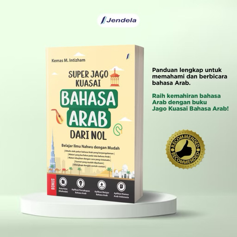 

Super Jago Kuasai Bahasa Arab dari Nol Belajar Ilmu Nahwu dengan Mudah - Kemas M Intizham Jendela Penerbit.