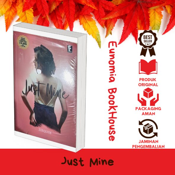 

Buku Novel Just Mine By ZeeQuen Original