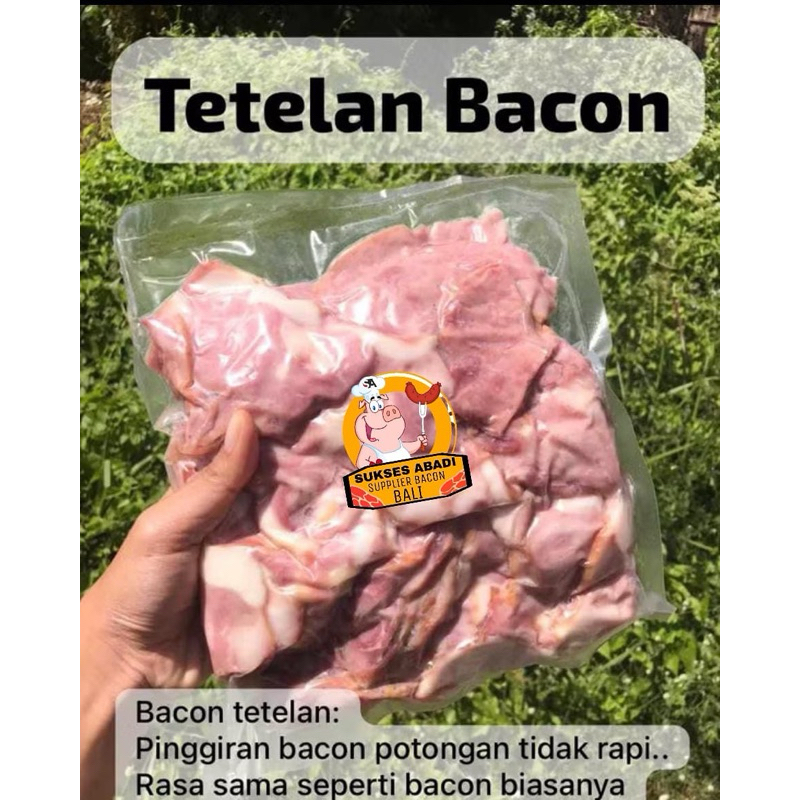 BACON - BACON BABI - TETELAN BACON BABI - PORK BACON CUT OFF - BALI - MAKANAN FROZEN
