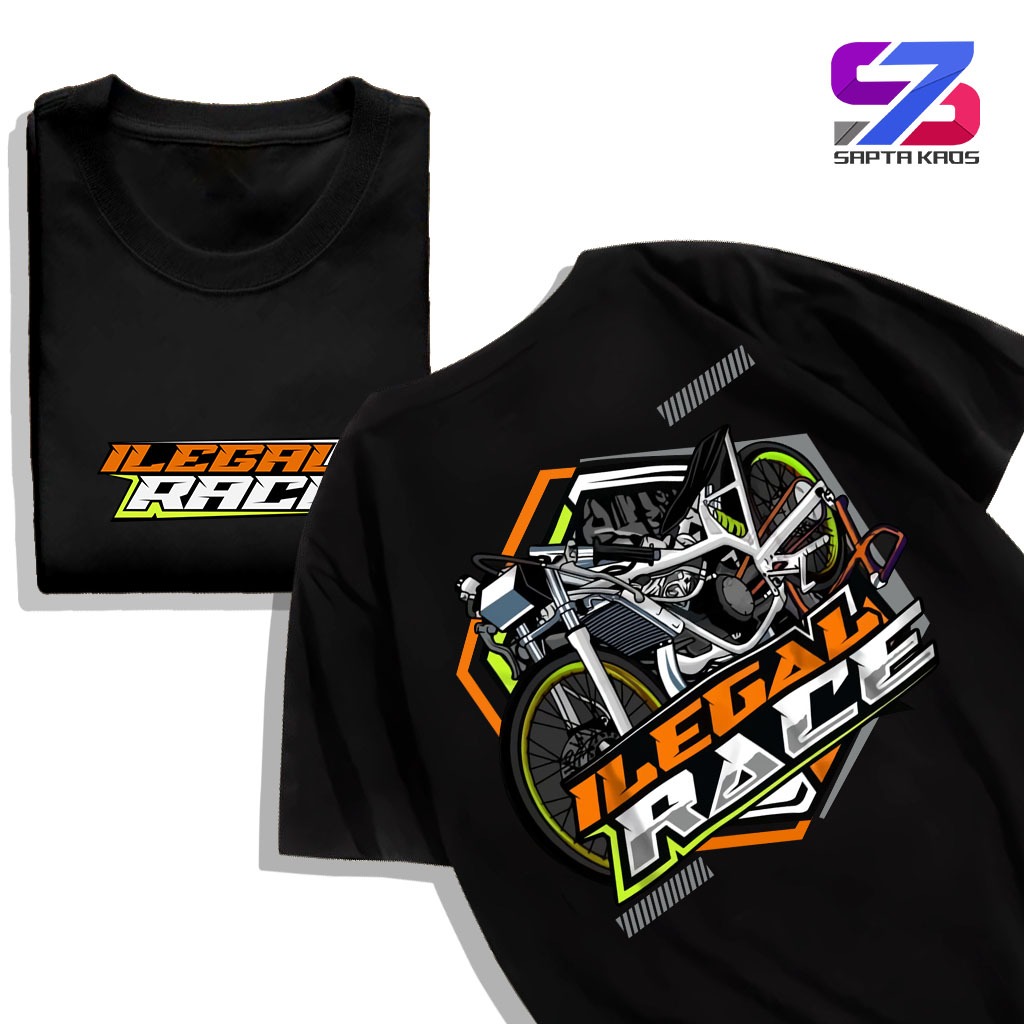 SPT164 KAOS ILEGAL RACE - T SHIRT ILEGAL RACE - KAOS RACING - KAOS PRIA COD SEHARI JADI