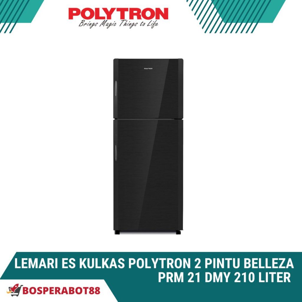 LEMARI ES KULKAS POLYTRON 2 PINTU BELLEZA PRM 21 DMY 210 LITER