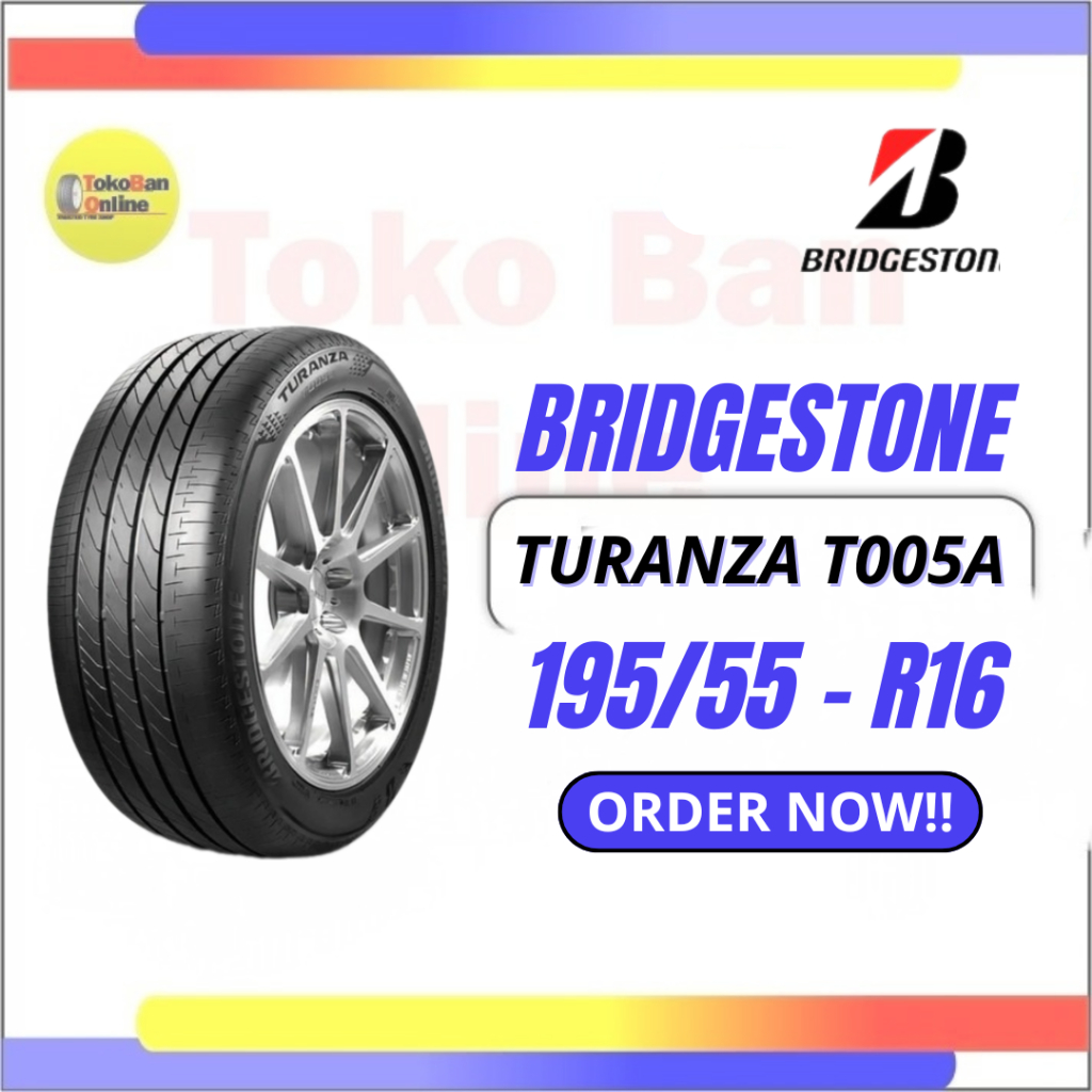 Ban BRIDGESTONE 195/55 R16 Turanza T005A