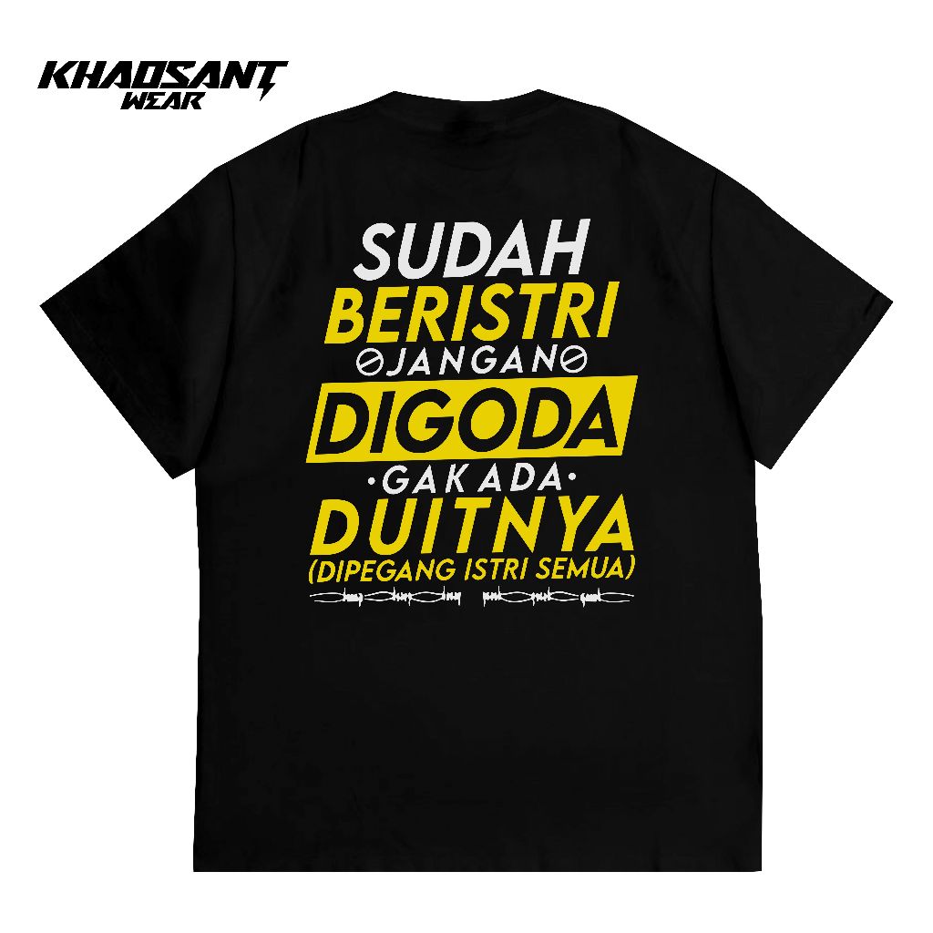 KHAOSANT Tshirt Sudah Beristri Jangan Digoda