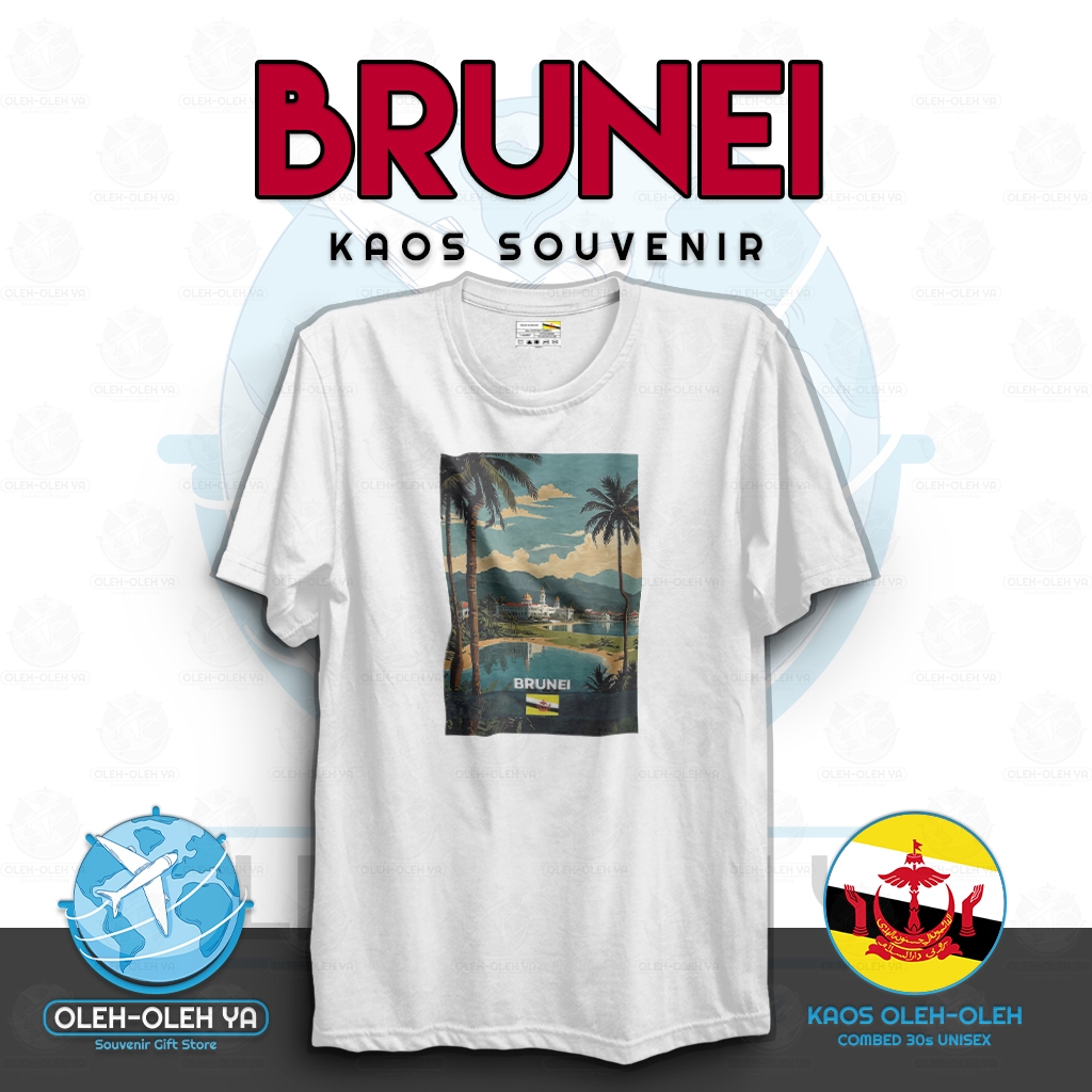 Oleh Oleh YA Souvenir Kaos Brunei Darussalam Oleh Oleh Kaos Brunei T-Shirt Souvenir T-Shirt Brunei D