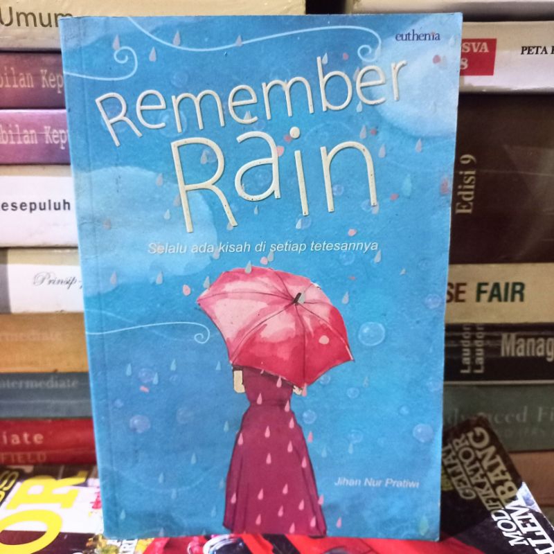 NOVEL REMEMBER  RAIN : SELALU ADA KISAH (ORIGINAL)