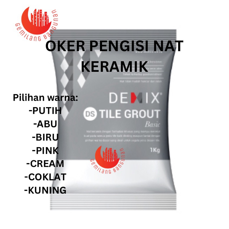 OKER SEMEN DEMIX / SEMEN NAT / SEMEN WARNA / TILE GROUT / OKER 1Kg / DEMIX semen warna