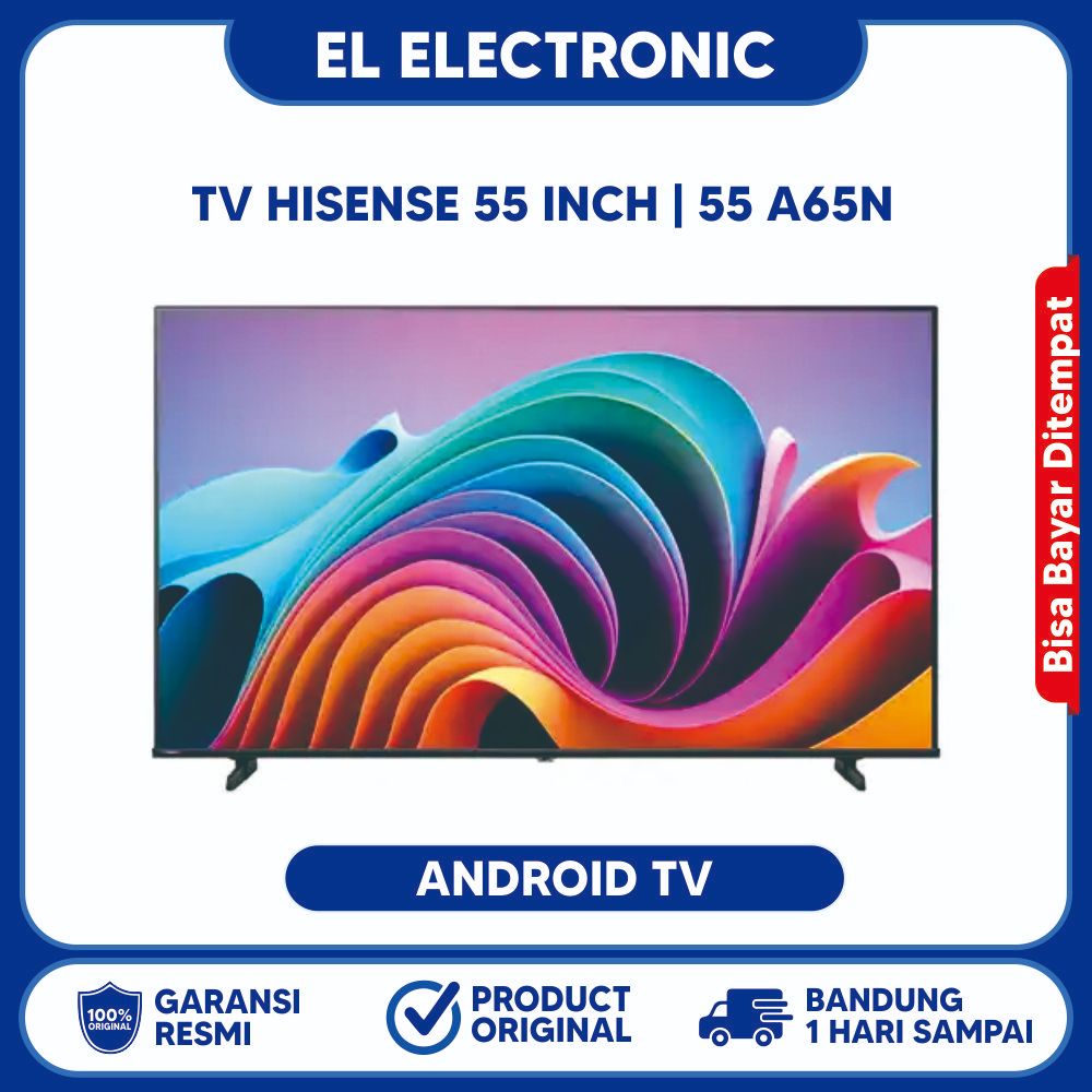 TV HISENSE ANDROID 55 INCH 55 A65N GARANSI RESMI