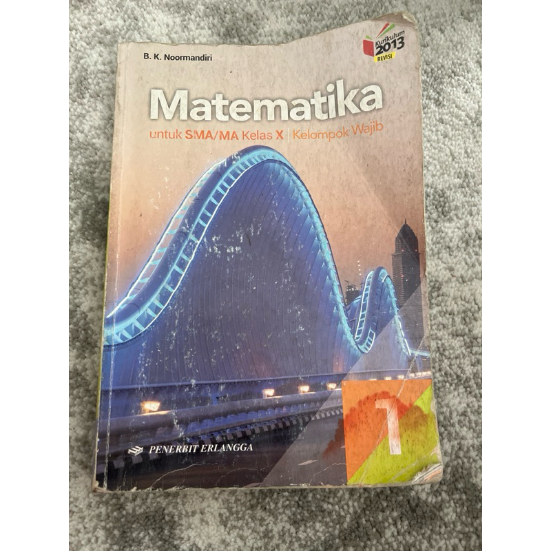 

buku bekas matematika kelas X / kelas 1 SMA kurikulum 2013 penerbit Erlangga / B.K Noormadiri