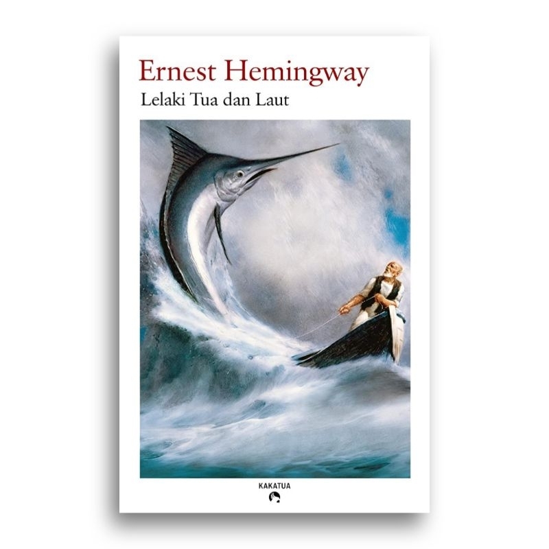 Buku Lelaki Tua dan Laut Ernest Hemingway
