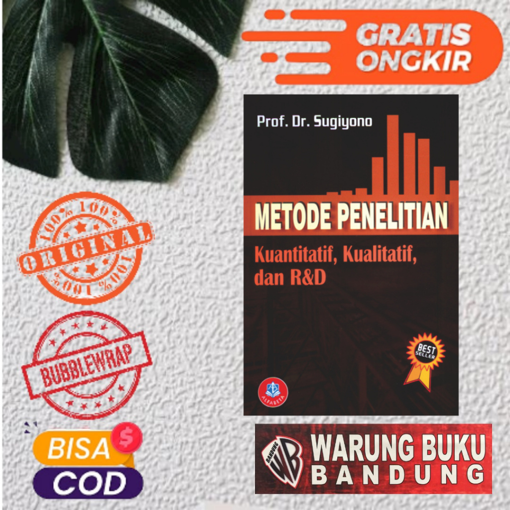 Buku Metode Penelitian Kuantitatif, Kualitatif, dan R&D Edisi Tahun 2024 - Prof. Dr. Sugiyono