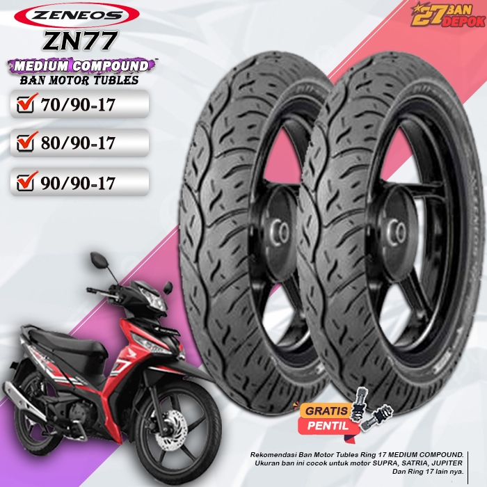BAN MOTOR BEBEK RING 17 BAN ZENEOS ZN77 BAN TUBLES MOTOR RING 17 TUBELESS BAN TUBLES