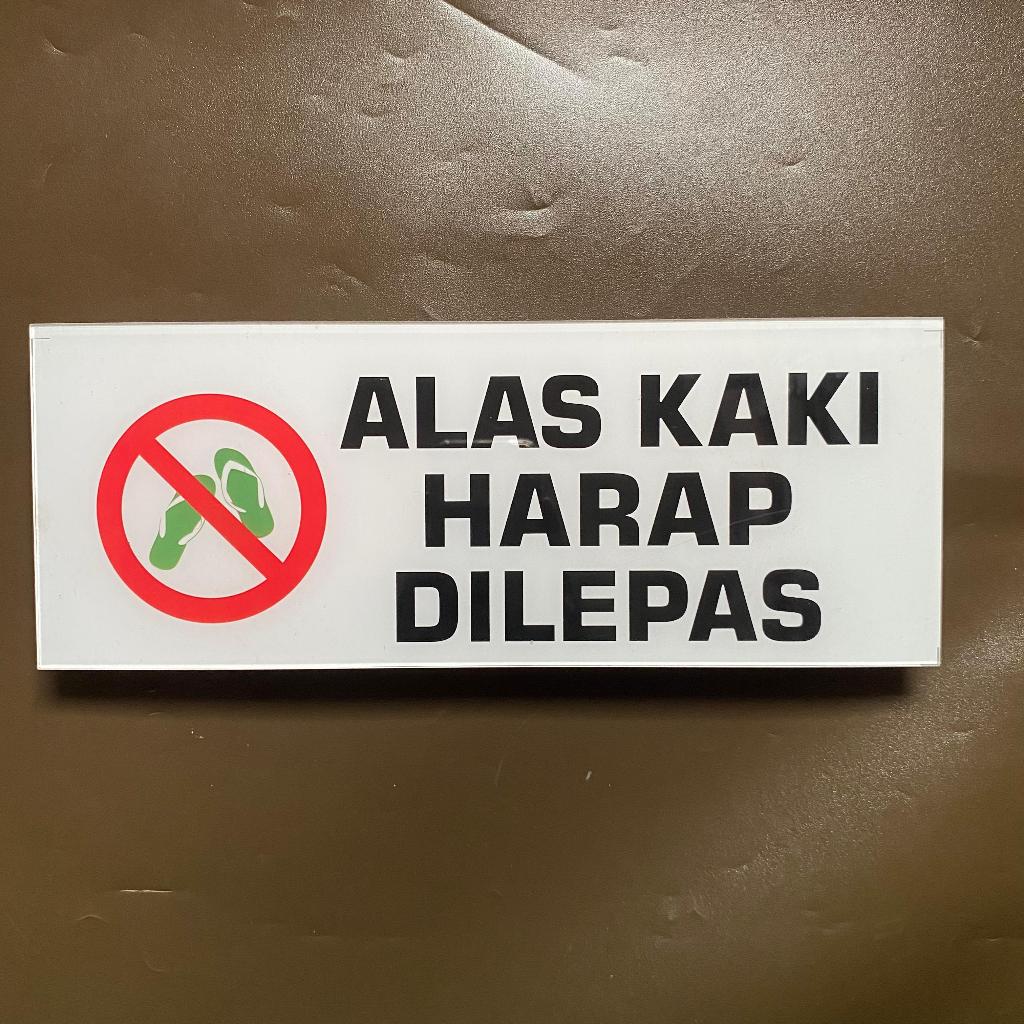 

Akrilik Alas Kaki Harap Dilepas | Akrilik Tempel Peraturan Lepas Sandal Sepatu