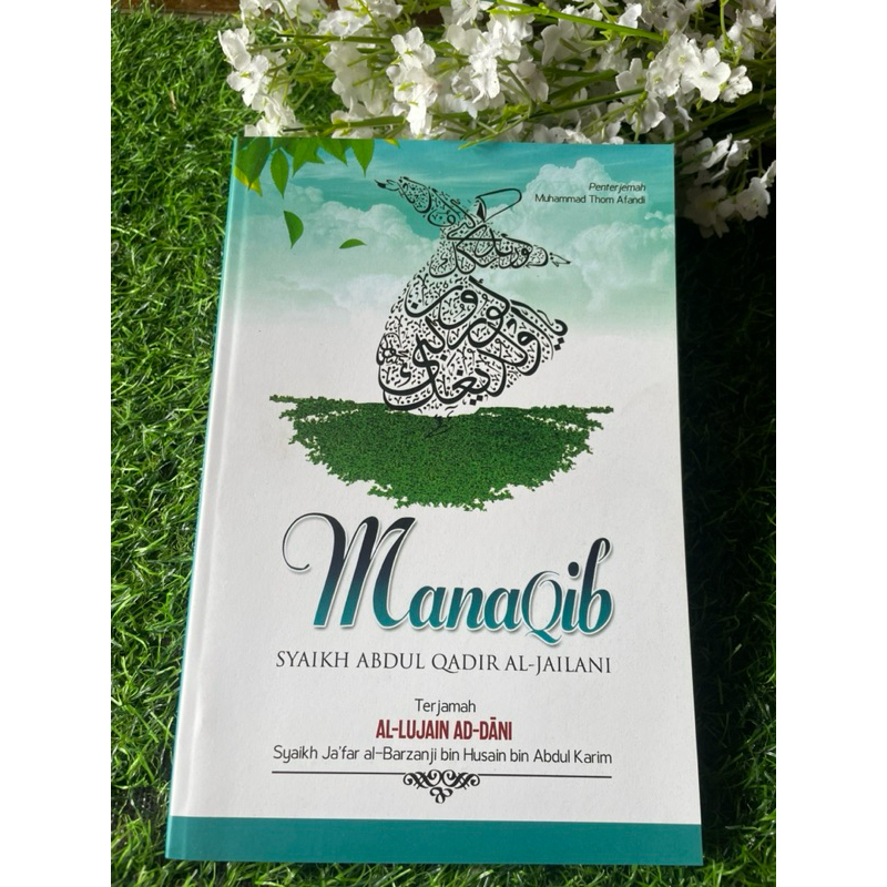 Manaqib Syaikh Abdul Qodir Al Jailani Terjemah  Al-Lujain Ad Dani