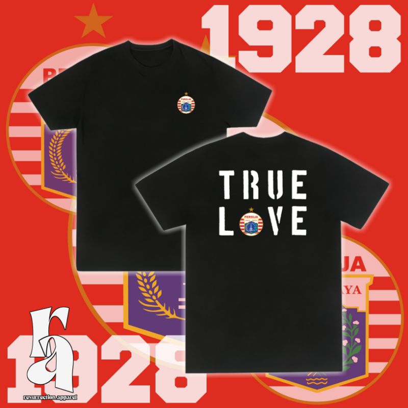 RA "Kaos True Love 1928 Persija" Kaos Persija/Kaos The Jack/Kaos Macan Kemayoran/Kaos Bola/Kaos Supo