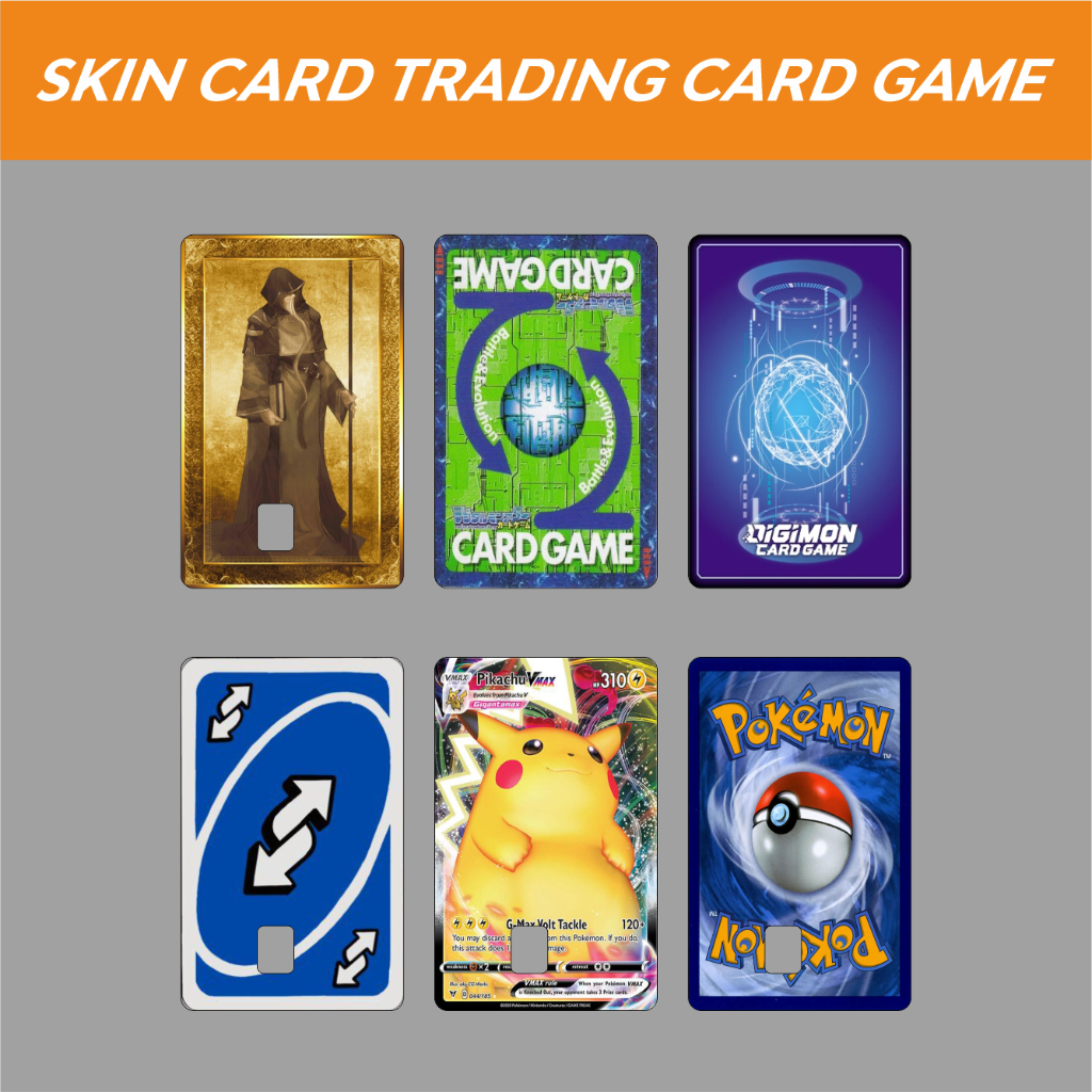 

Skin Card ATM E-Money Trading Card Pokemon Digimon FGO Uno Reverse