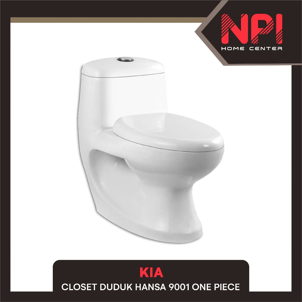 Kia - Closet / Kloset / Toilet Duduk Hansa 9001 One Piece White