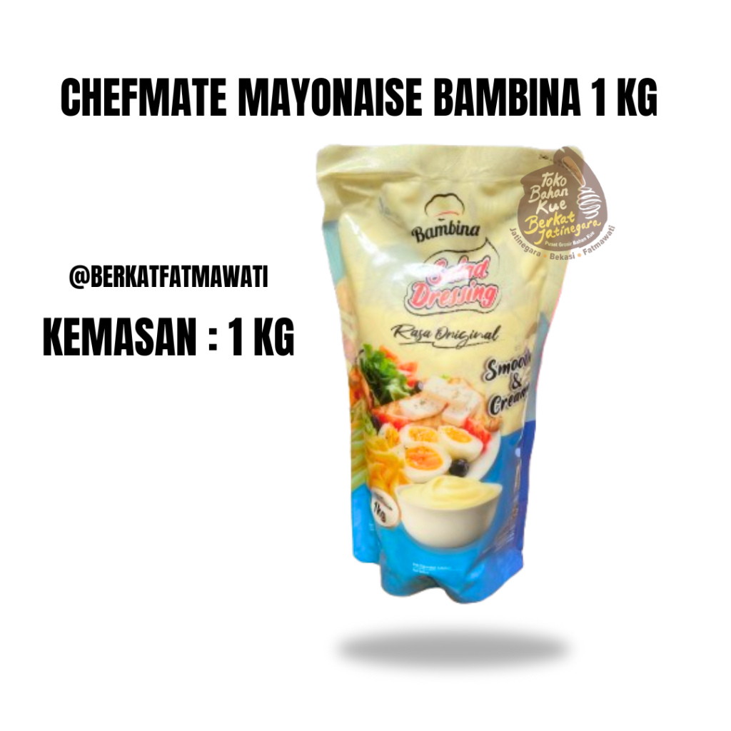 

CHEFMATE MAYONAISE BAMBINA 1 KG SAUS MAYO SERBAGUNA