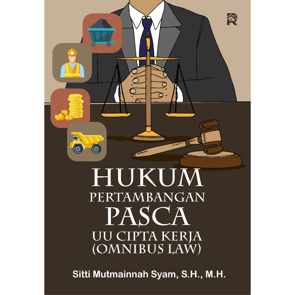 Hukum Pertambangan Pasca UU Cipta Kerja (Omnibus Law)
