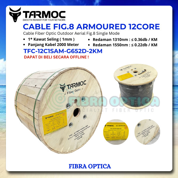 Tarmoc Fiber Optic Cable Fig 8 Armoured 12 Core 2000m | Kabel Fiber Optik Fig8 armored Indoor Outdoo