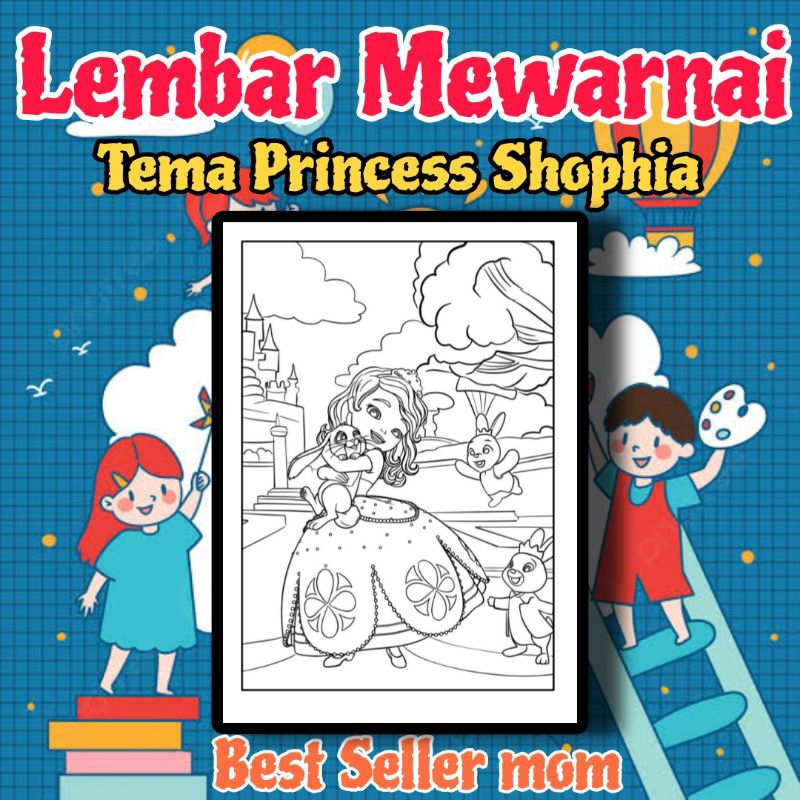

KERTAS MEWARNAI / COLORING / KERTAS GAMBAR / TEMA PRINCESS SOFIA / KERTAS LEMBAR MEWARNAI ANAK