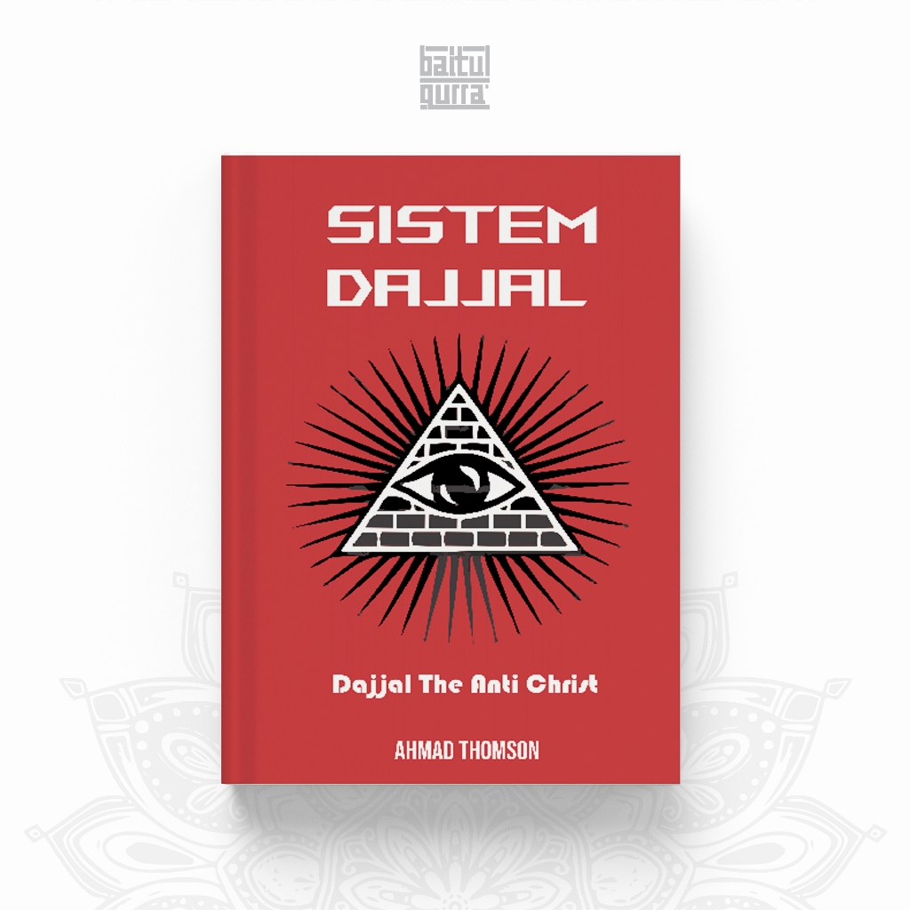 Buku SISTEM DAJJAL (Dajjal The Antichrist) Revised Edition Ahmad Thomson