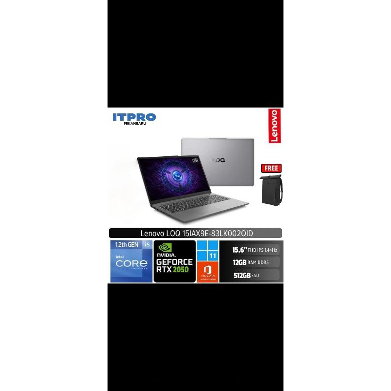 LENOVO LOQ 15IAX9E 2QID NOTEBOOK GAMING CORE I5 12GB RTX2050