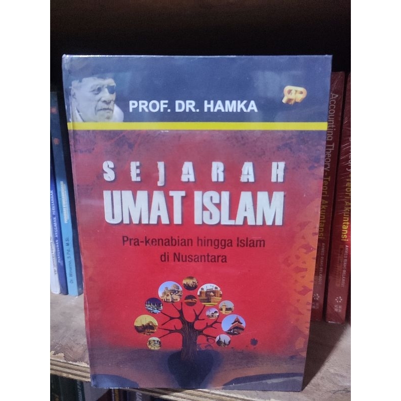 Sejarah Umat Islam Pra-Kenabian hingga Islam di nusantara by Prof. Dr Hamka (Hardcover)